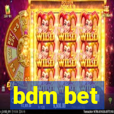 bdm bet